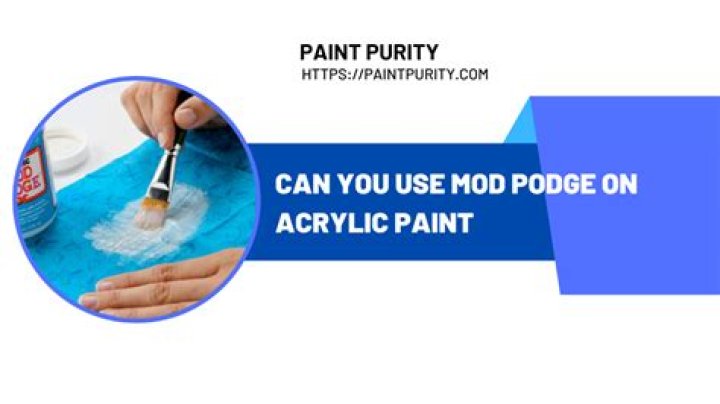 Can you tint Mod Podge with acrylic paint?